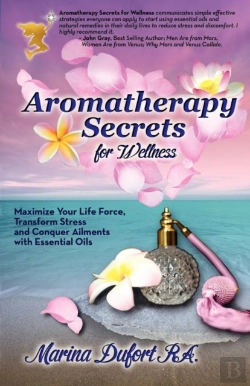 Bertrand.pt - Aromatherapy Secrets For Wellness