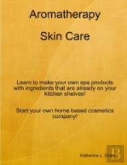 Aromatherapy Skin Care