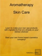 Aromatherapy Skin Care