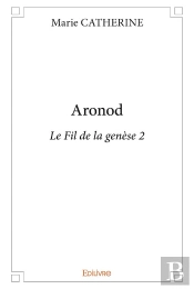 Aronod - Le Fil De La Genèse T.2