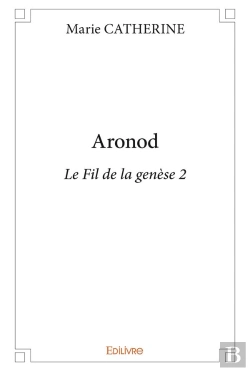 Bertrand.pt - Aronod - Le Fil De La Genèse T.2