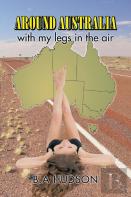 Around Australia With My Legs In The Air