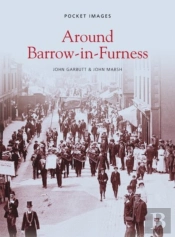 Around Barrow-In-Furness: Pocket Images