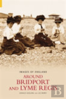 Around Bridport And Lyme Regis: Images Of England