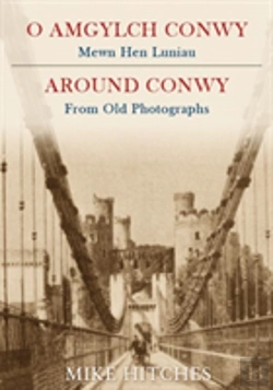 Bertrand.pt - Around Conwy From Old Photographs