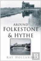 Around Folkestone And Hythe
