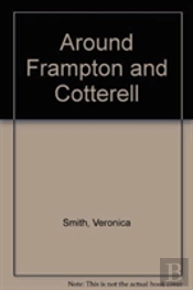 Around Frampton And Cotterell
