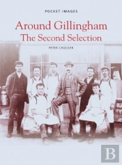 Around Gillingham: The Second Selection