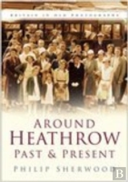 Bertrand.pt - Around Heathrow Past And Present