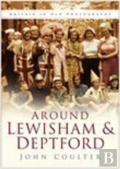 Around Lewisham And Deptford