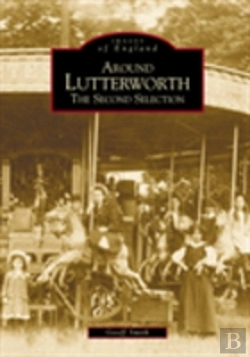 Bertrand.pt - Around Lutterworth: The Second Selection