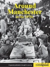 Around Manchester In The 1970s