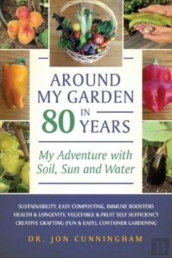 Bertrand.pt - Around My Garden In 80 Years: My Adventu