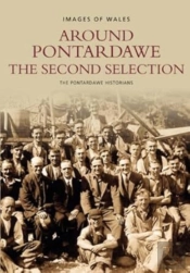 Around Pontardawe: The Second Selection