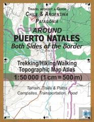 Around Puerto Natales Both Sides Of The Border Trekking/Hiking/Walking Topographic Map Atlas 1