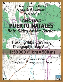 Bertrand.pt - Around Puerto Natales Both Sides Of The Border Trekking/Hiking/Walking Topographic Map Atlas 1