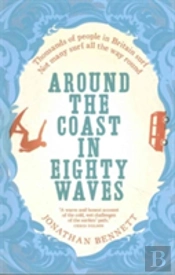 Around The Coast In Eighty Waves