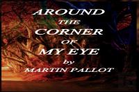 Around The Corner Of My Eye
