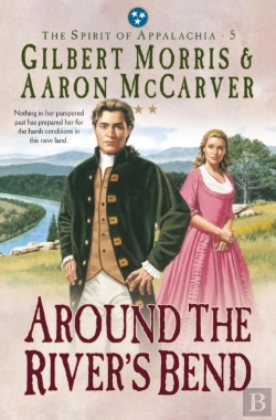 Bertrand.pt - Around The River'S Bend (Spirit Of Appalachia Book #5)