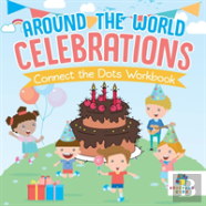 Around The World Celebrations | Connect The Dots Workbook