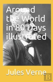 Around The World In 80 Days Illustrated