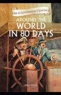 Around The World In 80 Days Illustrated