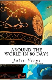 Around The World In 80 Days Illustrated
