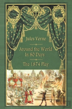 Bertrand.pt - Around The World In 80 Days - The 1874 Play