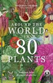 Around The World In 80 Plants