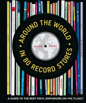 Around The World In 80 Record Stores
