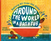 Around The World In A Bathtub
