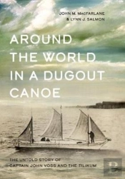 Around The World In A Dugout Canoe