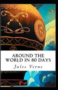 Around The World In Eighty Days Annotated