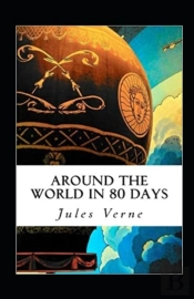 Around The World In Eighty Days Annotated
