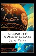 Around The World In Eighty Days Annotated