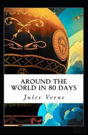 Around The World In Eighty Days Annotated
