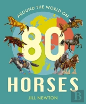 Around The World On 80 Horses