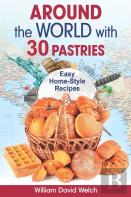 Around The World With 30 Pastries