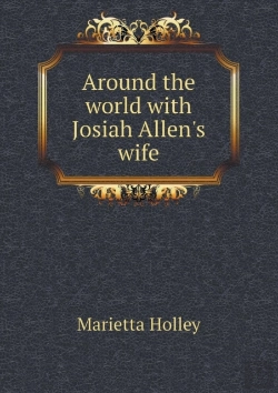 Bertrand.pt - Around The World With Josiah Allen'S Wife