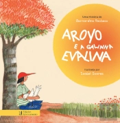Aroyo e a Galinha Evalina