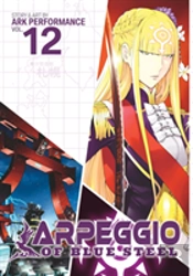 Arpeggio Of Blue Steel Vol 12