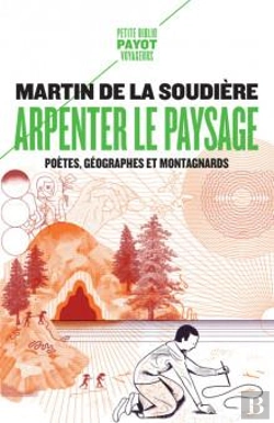 Bertrand.pt - Arpenter Le Paysage : Poètes, Géographes Et Montagnards