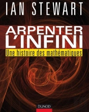 Arpenter L'Infini ; Une Histoire Des Mathématiques