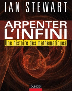 Bertrand.pt - Arpenter L'Infini ; Une Histoire Des Mathématiques