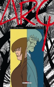 Arq Tome 13 ; Détectives