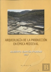 Arqueolog¡A De La Producción En Época Medieval