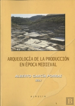 Bertrand.pt - Arqueolog¡A De La Producción En Época Medieval