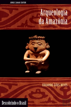 Bertrand.pt - Arqueologia Da Amazônia