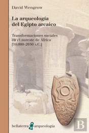 Arqueologia Del Egipto Arcaico,La