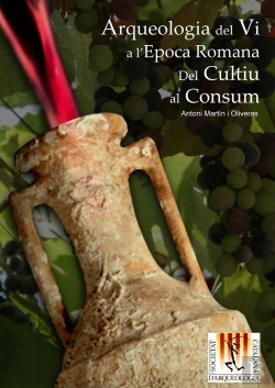 Bertrand.pt - Arqueologia Del Vi A L'Època Romana: Del Cultiu Al Consum
